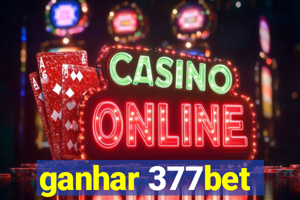 ganhar 377bet